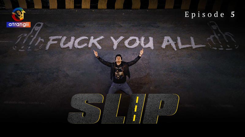 Slip | Season 01 | Episode 05